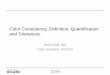 Color Consistency: Definition, Quantification and Tolerances · Color Consistency: Definition, Quantification and Tolerances Subject: Presentation by Rohit Patil of XICATO to DOE