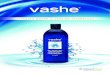 ADVANCED WOUND CLEANSING TECHNOLOGY · ADVANCED WOUND CLEANSING TECHNOLOGY. Vashe Indication Vashe Wound Solution Safe for All Types of Wounds Unlike some wound irrigants that may