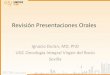 Revisión Presentaciones Orales - SEOM: Sociedad Espa › seomcms › images › stories › recursos › Dr_Duran_di… · Revisión Presentaciones Orales Ignacio Duran, MD, PhD