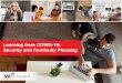 Learning from COVID-19: Security and Continuity Planning · Security and Business Continuity During Coronavirus | WatchGuard® Technologies, Inc. 5 Off-Network Newbies COVID-19 is