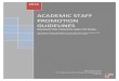 ACADEMIC STAFF PROMOTION GUIDELINES · ACADEMIC STAFF PROMOTION GUIDELINES ... Curriculum Vitae and publications as required. ... University, or last promotion at the University,