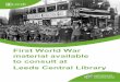 First World War material available to consult at Leeds ...€¦ · First World War. These are not available to view online but can be consulted in the Local and Family History Library
