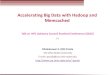 Accelerating Big Data with Hadoop and Memcached · 2020-01-14 · Accelerating Big Data with Hadoop and Memcached Dhabaleswar ... ohio-state.edu/~panda Talk at HPC Advisory Council