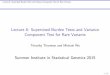 Lecture 8: Supervised Burden Tests and Variance Component ...faculty.washington.edu/tathornt/SISG2015/lectures/...Lecture 8: Supervised Burden Tests and Variance Component Test for
