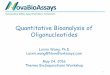 Quantitative Bioanalysis of Oligonucleotidestools.thermofisher.com/content/sfs/brochures/PP-O... · 3 52 Dragon Court, Suite 3B Woburn, MA 01801, USA Phone: (781)933-3480 Where Are