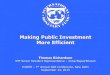 Making Public Investment More Efficient · Making Public Investment More Efficient Thomas Richardson IMF Senior Resident Representative –India/Nepal/Bhutan ICRIER –7th Annual