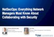 NetSecOps: Everything Network Managers Must Know About ... · NetSecOps: Everything Network Managers Must Know About Collaborating with Security Shamus McGillicuddy Research Director