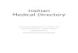 Haitian Medical Directory - KRENGLEAbout this Directory The Haitian Medical Directory is based on work done by Lori Moise (). She works in the village of Cazale, about 2.5 hours north