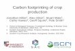 Carbon footprinting of crop production - SCRI · Fungicide/nematicide 3.16 2 6.32 Insecticide 0.36 1 0.36 Crop protection Herbicide 6.3 1 6.3 Amendments 0.16 0 Lime 0.16 0 FYM 0.071