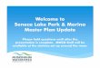 Welcome to Seneca Lake Park & Marina Master …...2016/07/16  · Welcome to Seneca Lake Park & Marina Master Plan Update Please hold questions until after the presentation is complete