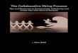 The Collaborative Hiring Process - Zane Safrit · The Collaborative Hiring Process Tips and Resources to Communicate, Collaborate and ... realizes the importance of ﬁt and intrinsic