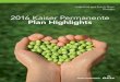 2016 Kaiser Permanente Plan Highlights - eHealthInsurance...Enrolling during the 2016 open enrollment period You may change or apply for 2016 coverage during the open enrollment 