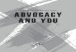 Project MOVE: 2015 Advocacy Toolkit ADVOCACY AND YOU...advocacy strategy, allows you to turn your advocacy from “me” to “we”. Your job as an advocate is to not only use personal