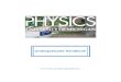 Undergraduate Handbook - College of LSA · Physics 390 (can be taken concurrently with Physics 401 or 405) Two additional Physics courses at the 400 level and beyond (Physics 390