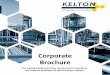Corporate Brochure - kelton.co.uk · Corporate Brochure. 2 Experience and expertise Since 1991, KELTON has provided consultancy services for some of the biggest names in the oil and