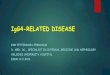 IgG4-RELATED DISEASEsite- IgG4-RD â€“Take home message 1. A systemic fibroinflammatory condition in