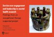 Service-user engagement and leadership in mental health ...congress2018.wfot.org › downloads › presentations › SE22 › ... · Service-user engagement and leadership in mental