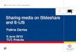 Sharing media on Slideshare and E-LIS · 2014-01-13 · Sharing media on Slideshare and E-LIS Fatima Darries 9 June 2010 TUT, Pretoria Live your life. Create your destiny
