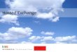 Hosted Exchange ... Hosted Exchange Plans & Pricing 13 Everything+ Collaboration + Hosted PBX Collaboration