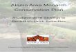 Alamo Area Monarch Conservation Plan - San Antonio · ut in recent years, the monarch butterfly populations have plummeted at an alarming rate. This decline threatens to deprive future