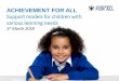 ACHIEVEMENT FOR ALL - British Council · Achievement for All 3As, St Anne’s House, Oxford Square, Newbury, Berkshire, RG14 1JQ Achievement for All 3As is a registered charity, number
