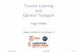 Transfer Learning and Optimal Transportscidolyse.ens-lyon.fr/sites/default/files/2019-09/OT...Transfer Learning and Optimal Transport Ievgen Redko ievgen.redko@univ-st-etienne.fr UMR