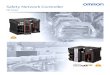 Safety Network Controller - Omron€¦ · Safety Network Controller 10 %JTQPTBM Maintenance without PC No PC is required for maintenance, which reduces production system maintenance