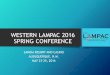 WESTERN LAMPAC 2016 SPRING CONFERENCEwesternlampac.org › 2016 SPRING CONF › TUESDAY MAY 24 2016 P… · western lampac 2016 spring conference sandia resort and casino albuquerque,