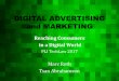 DIGITAL ADVERTISING and DIGITAL ADVERTISING and MARKETING Reaching Consumers in a Digital World PLI