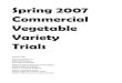 Spring 2007 Commercial Vegetable Variety Trialsaurora.auburn.edu/bitstream/handle/11200/3925/REGI0019.pdfE.V. Smith Research Center (334) 727-6159 Arnold Caylor Superintendent North