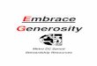 EMBRACE GENEROSITY 2013 COLOR COPYmetrodcelca.org/wp-content/uploads/2013/04/embracegenerosity.pdf · Have your members use a 30-day devotional called Generosity: Moving Toward Life