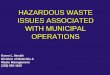 HAZARDOUS WASTE ISSUES ASSOCIATED WITH ...epa.ohio.gov/Portals/41/storm_workshop/mcm6/MCM 6 Haz...Preventing Hazardous Waste Violations To avoid expensive sampling & lab analysis,