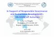 In Support of Responsible Governance and Sustainable …€¦ · Mongolia (2007) Iran (2009) Australia (2011) Malaysia (2008) – Australia-Indonesia Facility for Disaster Reduction