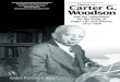 Carter Woodson cover...later published his views in newspaper columns in the black press and in the Miseducation of the Negro, which is still in print. Woodson’s efforts to organize