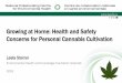 EH Considerations for Cannabis Cultivation › sites › default › files › Growing_at_home_EN.pdf · Health Risks Recommendations for Public Risk Messaging Accidental Poisoning