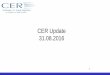 CER Update 31.08 - rmdservice.com · •The CER currently provides typical annual consumption values which can be used on price comparison websites and to compare tariff offers across