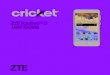 ZTE Fanfare 3 User Guide - Cricket Wireless · 2019-03-14 · ZTE Fanfare™ 3 User Guide. CONTENTS 1 Contents ... Contact customer service if you still cannot power on the phone