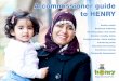 A commissioner guide to HENRY › sites › › files › 2018-07 › … · A commissioner guide to HENRY Healthy weight Emotional wellbeing Parenting skills | Oral health Nutrition