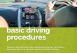 basic driving procedures - NT.GOV.AU · basic driving procedures ... A safe and experienced driver will automatically use the system of vehicle control when approaching and negotiating