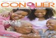 BREAST CANCER - conquer-magazine.com · HER2-positive breast cancer, treatment includes medicines that prevent, slow, or stop cancer growth by targeting those receptors. But triple-negative