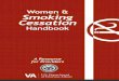 Women & Smoking Cessation · Women & Smoking Cessation Handbook. to provide clinical ... conditions, including pulmonary disease, cardiovascular disease, various cancers, and osteoporosis