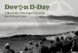 A World War II Heritage Trail of the North Devon Coast D… · Devon D-Day Area Map Almost all of the North Devon coastline between Westward Ho! and Woolacombe was used by the British