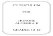 CURRICULUM FOR HONORS ALGEBRA II GRADES …...Honors Algebra II September 18, 2012 Grades 10-12 RAHWAY PUBLIC SCHOOLS CURRICULUM UNIT OVERVIEW UNIT: One Content Area: Algebra Unit