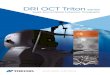 DRI OCT Trtion series - Topcon€¦ · The Topcon DRI OCT Swept Source is easy to use, provides unique clinical information, ... understanding of many ocular pathologies, and may