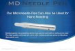 Our Microneedle Pen Can Also be Used for Nano …...Micro Needling Nano Needling • Skin Rejuvenation • Fine Lines & Moderate Wrinkles • Skin Laxity • Acne Scars • Diminished