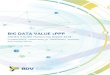 BIG DATA VALUE cPPP - BDVA...BDV cPPP Monitoring report 2018 – Annex 4: Collaborations, outreach and success stories 2 ABOUT THIS DOCUMENT This document is part of the Big Data Value