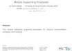 Module Supporting Processes - gaudisite.nl › ModuleSupportingProcessesSlides.pdf · Module Supporting Processes by Gerrit Muller University of South-Eastern Norway-NISE e-mail:
