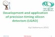 Development and application of precision timing silicon ... · Development and application of precision timing silicon detectors (LGAD) Koji Nakamura (KEK) ... –International Linear