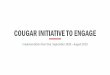 Cougar Initiative to Engage - University of Houston€¦ · COUGAR INITIATIVE TO ENGAGE Implementation Year One: September 2018 – August 2019. INTRODUCTION: A Quality Enhancement
