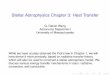 Stellar Astrophysics Chapter 3: Heat Transferpeople.umass.edu/wqd/astro643/B_HT.pdf · Stellar Astrophysics Chapter 3: Heat Transfer Q. Daniel Wang Astronomy Department University